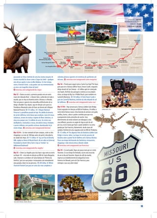 11
A PARTIR DE > CHICAGO,
SAN FRANCISCO ou LOS ANGELES
DURAÇÃO > 19 DIAS
DISTÂNCIA > 2,400 MILHAS (3,863 KM)
K A N S A S
C O L O R A D O
N E W M E X I C O
A R I Z O N A
U TA H
N E VA D A
C A L I F O R N I A
T E X A S
A R K A N S A S
M I S S I S S I P P I
T E N N E S S E E
K E N T U C K Y
I L L I N O I S
O K L A H O M A
M I S S O U R I
7/8
10/11
17/18
13/14
15
12
16
G
CaSpringfield
Route 66 KOA
Springfield KOA
Oklahoma City
East KOAAmarillo
KOA
Tucumcari
KOA
Grand Canyon
Williams KOA
Kingman
KOA
Las Vegas KOA
at Circus Circus
Los Angeles KOA
Santa Margarita KOA
Santa Cruz
Monterey Bay KOA
San Francisco North
Petaluma KOA
Barstow
Calico KOA
Albuquerque
Central KOA
St Louis
CHICAGO
(Start)
Jesse James Museum, Stanton, Missouri Joshua tree
Cadillac Ranch, Texas Photo: Yvonne Van Dalen
passeando na Strip e desfrute de uma das muitas atuações de
renome mundial ou shows como o Cirque du Soleil – qualquer
uma dessas opções é uma escolha fabulosa. Se tiver tempo,
visite a Fremont Street, a não perder com seu entretenimento
ao vivo e um magnífico show de luzes!
www.koa.com/campgrounds/las-vegas/
Dia 12 > Rumo ao oeste, a primeira parada será um outro
marco do Colorado River - o Hoover Dam, conhecido em todo o
mundo, que se situa na fronteira entre o Arizona e o Nevada.
Pare um pouco e aprecie esta maravilha artificial antes de se
dirigir a Boulder City; depois, siga em direção sul e passe as
Providence Mountains antes de fazer um desvio até à Mojave
National Preserve. ✪ 155 milhas. ★ A Mojave National
Preserve é a penúltima parada de hoje. Na solidão do deserto
do sul da Califórnia, entre dunas que assobiam, cones de cinzas
vulcânicas, árvores de Joshua e tapetes de flores silvestres, se
situa esse parque com 1,6 milhões de acres. Ao visitar seus
desfiladeiros, montanhas e mesas, descobrirá minas, herdades
e postos militares com paredes rochosas abandonados há já
muito tempo. www.koa.com/campgrounds/barstow/
Dia 13/14 > Se tiver vontade de fazer compras, visite os dois
shoppings e as mais de 100 lojas antes de partir à descoberta
da cidade dos Anjos. ✪ 115 milhas ★ Faça umTour de Beverly
Hills, explore asVenice & Muscle Beach, dê um salto na Universal,
Disneyland ou Knott’s Berry Farm e veja as“estrelas“ no
Hollywoord Boulevard!
www.koa.com/campgrounds/los-angeles/
Dia 15 > Deixe Los Angeles para trás hoje e siga rumo ao norte
na Route 101 - está indo em direção ao KOA de Santa Margarita
Lake. Chamam os arredores de Santa Barbara de“Riviera da
América”, por isso suas praias e restaurantes são naturalmente
uma parada a fazer no seu percurso. ✪ 240 milhas ★ BVisite
Chumash Painted Cave para ver umas das mais complexas e
coloridas pinturas rupestres em existência de quinhentos até
mil anos. www.koa.com/campgrounds/santa-margarita/
Dia 16 > Pronto para seguir rumo a Santa Cruz hoje? Por favor,
pare para ver o famoso edifício‘louco’, Hearst Castle, enquanto
dirige através de San Simeon – 65 milhas após ter começado
seu trajeto. Desfrute das paisagens costeiras ao seu próprio
ritmo, ao longo da Big Sur e Pebble Beach; pare também em
Carmel & Monterey. ✪ 150 milhas ★Visite Hearst Castle e
pare em Carmel & Monterey, desfrute da vida relaxada do sul
da Califórnia. www.koa.com/campgrounds/santa-cruz/
Dia 17/18 > Hoje atravessará a famosa Golden Gate Bridge.
Estará seguindo em direção ao KOA de Petaluma, 34 milhas a
norte deste famoso marco. Uma fazenda de animais com gado,
ovelhas, burros, cabras e pavões contribui para que esse
acampamento tenha atmosfera de rancho. Seus
divertimentos de verão incluem um toboágua e uma
casa infláveis; passeios no vagão de trigo ao pôr do sol -
por isso, irá ter muito que fazer e pode também ir na visita
guiada por São Francisco, diariamente, desde maio até
outubro. Desfrute de uma segunda noite no KOA de Petaluma.
✪ 115 milhas ★Tire algumas fotos da fantástica Golden Gate
Bridge e reserve, talvez, seu lugar em um dos passeios de
bicicleta sobre a ponte!Vá de teleférico até à famosa Alcatraz.
Passe seu tempo desfrutando dos fantásticos restaurantes,
shoppings e vida noturna dessa vibrante cidade.
www.koa.com/campgrounds/san-franscisco/
Dia 19 > Se você puder, fique um pouco mais por aí e visite
Yosemite. Se seu tempo for limitado, vá em uma excursão
de um só dia atéYosemite. Depois do café da manhã,
regresse ao estabelecimento de aluguel da Cruise
America em Newark, perto de São Francisco, para
entregar a sua casa sobre rodas!
Surfing on the Californian coast, close to Highway 1
DISTÂNCIA >
Old car on Route 66
 