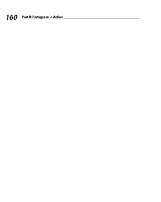 160   Part II: Portuguese in Action
 