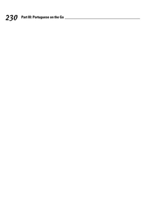 230   Part III: Portuguese on the Go
 