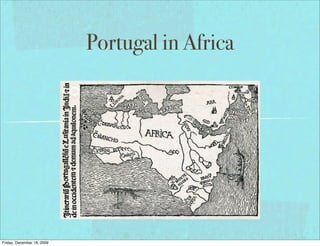 Portugal in Africa




Friday, December 18, 2009
 