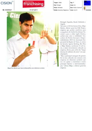 Tiragem: 15000                  Pág: 77

                            País: Portugal                  Cores: Cor

                            Period.: Bimestral              Área: 18,83 x 13,44 cm²

ID: 36385921   01-07-2011   Âmbito: Economia, Negócios e.   Corte: 4 de 10
 
