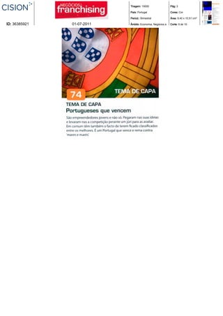 Tiragem: 15000                  Pág: 3

                            País: Portugal                  Cores: Cor

                            Period.: Bimestral              Área: 9,40 x 10,51 cm²

ID: 36385921   01-07-2011   Âmbito: Economia, Negócios e.   Corte: 9 de 10
 