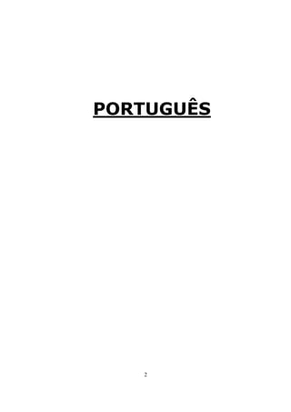 2
PORTUGUÊS
 