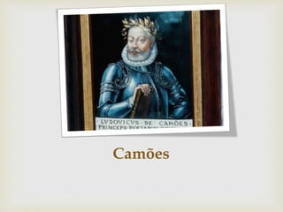 Camões
 