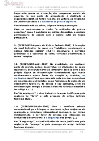 CURSO EM PDF – LÍNGUA PORTUGUESA PARA O CESPE/UNB
                      Profa. Fernanda Santos

importante passo na execuç...