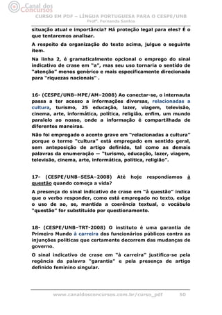 CURSO EM PDF – LÍNGUA PORTUGUESA PARA O CESPE/UNB
                     Profa. Fernanda Santos

situação atual e importânci...
