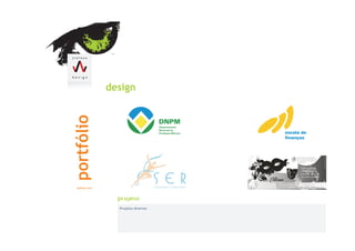 design




  Projetos diversos
 