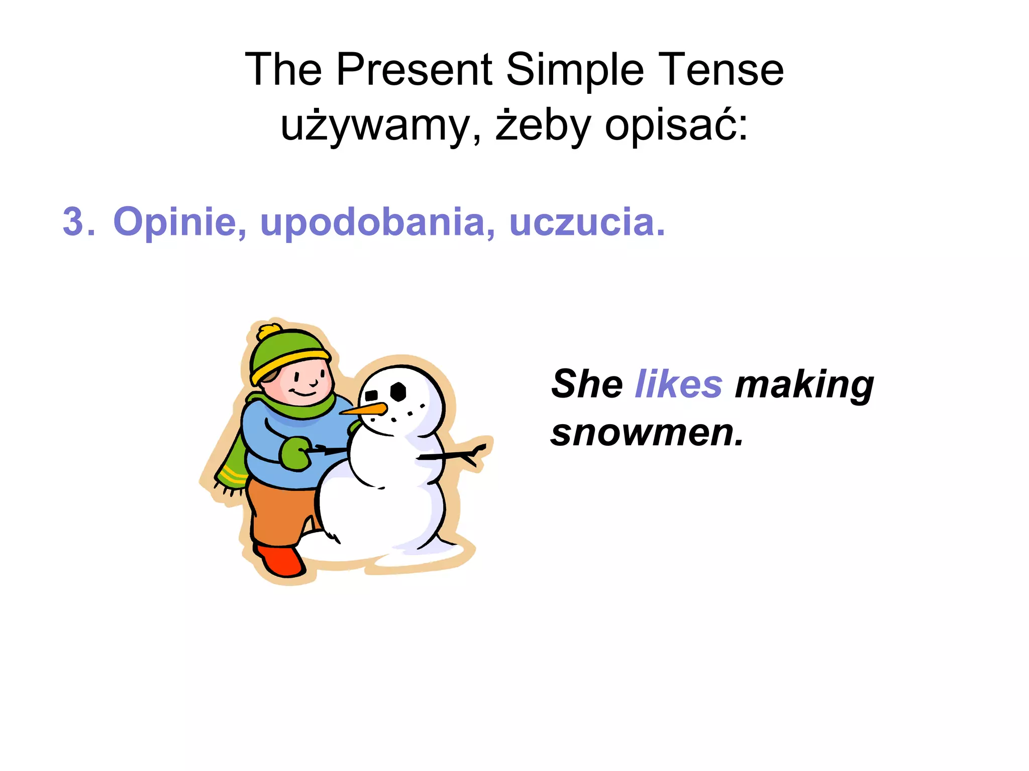 Porównanie czasów present simple present continuous