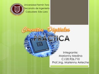 Universidad Fermín Toro
Decanato de ingeniería
Cabudare- Edo Lara
Integrante:
Marionny Medina
C.I:20.926.710
Prof.:ing. Marienny Arrieche
 