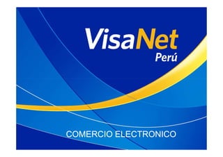 COMERCIO ELECTRONICOCOMERCIO ELECTRONICO
 