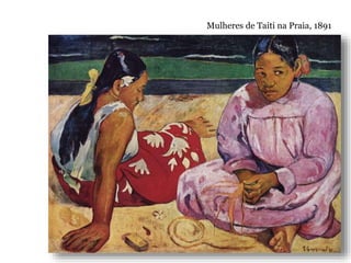 Mulheres de Taiti na Praia, 1891
 