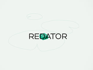 REDATOR
 