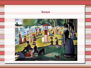 Seraut
 