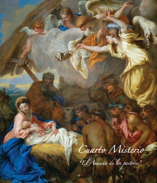 Cuarto Misterio
“El Anuncio de los pastores”


13
 