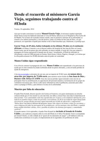 Desde el recuerdo al misionero García Viejo, seguimos trabajando contra el #Ebola 
Viernes, 26 septiembre, 2014 
Ayer por ...