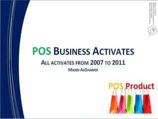Pos Business Activates 2006 To 2011 .Docx