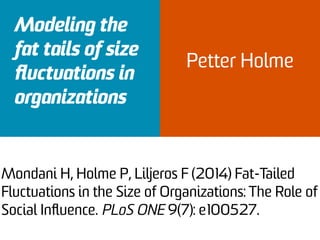 Modeling the fat tails of size fluctuations in organizations