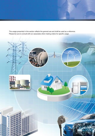 07
Electrical Steel
The usage presented in this section reflects the general use and shall be used as a reference.
Please be sure to consult with our associates when making orders for specific usage.
전기강판영문내지최종1113 2010.11.13 2:27 PM 페이지7 g6
 
