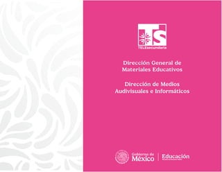 Dirección General de
Materiales Educativos
Dirección de Medios
Audivisuales e Informáticos
 