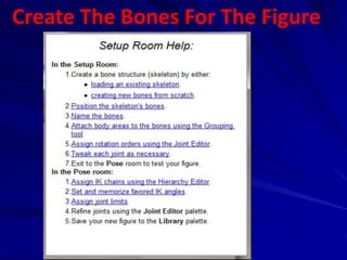 Create The Bones For The Figure
 