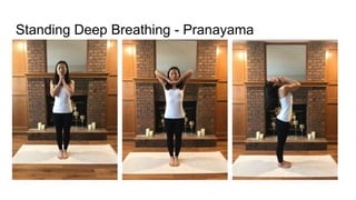 Standing Deep Breathing - Pranayama
 