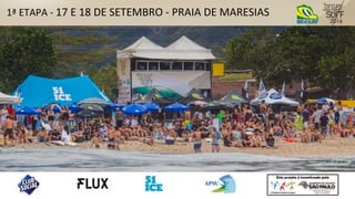 1ª	
  ETAPA	
  -­‐	
  17	
  E	
  18	
  DE	
  SETEMBRO	
  -­‐	
  PRAIA	
  DE	
  MARESIAS	
  
 