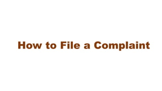 How to File a Complaint
 