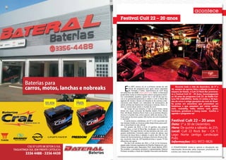 Festival Cult 22 – 20 anos




          e
                m 1997, entrou no ar a primeira versão do site            Durante todo o mês de dezembro, de 1º a
                oficial do programa que, após vários upgrades         30, sempre de quinta-feira a sábado (menos na
                de formato e estilo, transformou-se num blog
     em setembro de 2008: www.cult22.com. nele, o internauta
                                                                      véspera de Natal), o Cult 22 Rock Bar promove-
     pode obter todas as informações sobre o programa (histó-         rá o Festival Cult 22 - 20 Anos, homenageando
     ria, curiosidades, quadros, quem faz, o set list do que to-      os 20 anos do programa Cult 22, da Rádio Cul-
     cou e as gravações/podcasts) e sobre o Cult 22 rock bar,         tura FM (100,9MHz). Serão 13 noites e 40 ban-
     agenda de shows e festas em brasília (e de eventos inter-        das da nova e antiga gerações do rock de Brasí-
     nacionais pelo brasil), um calendário de aniversários de
     vários artistas da história do rock/pop e notícias, fotos, ví-
                                                                      lia juntas em encontros que prometem ser
     deos e outras dicas sobre o mundo do rock.                       históricos e que passeiam por vários estilos:
           ao longo de sua história, o Cult 22 promoveu várias        rock, rockabilly, indie, electro rock, punk,
     festas em casas noturnas de brasília (Gate’s pub, velvet         hardcore, grindcore e heavy metal. Confira a
     pub, uK brasil, américa rock Club e os já extintos bizarre,      agenda e programe-se!
     zoona z e inside Club, entre outros), além de shows e fes-
     tivais que já reuniram quase 100 nomes do rock brasiliense
     e nacional.
           e ainda lançou coletâneas, em K7 e Cd, reunindo vá-        Festival Cult 22 – 20 anos
     rias bandas (todas as músicas estão disponíveis para audi-
     ção e download no site oficial)                                  Data: 1º a 30 de dezembro.
           em janeiro de 2011, o Cult 22 ganhou seu próprio
     espaço físico, o Cult 22 rock bar, localizado no Centro de
                                                                      Hora: de quinta a sábado, às 21h.
     atividades 7 do lago norte. um bar temático de rock, com
     quatro ambientes, incluindo palco e pista de dança, que
                                                                      Local: Cult 22 rock bar - Ca 7,
     funciona de terça-feira a sábado, a partir das 19h. em 10        lago norte (antigo landscape
     meses de funcionamento, já abrigou diversos shows e fes-
     tas, reunindo mais de 220 bandas/artistas e quase 70 djs         pub).
     diferentes até agora.
           no dia 4 de outubro de 2011, o Cult 22 foi homena-
                                                                      Informações: (61) 9972-9826
     geado pela Câmara legislativa do distrito federal em ceri-
     mônia proposta pelo deputado prof. israel batista (pdt).         A POSIATIVIDADE limita-se apenas à divulgação das
     na ocasião, o jornalista, produtor e apresentador Marcos         informações fornecidas pelas empresas promotoras de
     pinheiro recebeu o título de Cidadão honorário de brasília.      eventos aos meios de comunicação.


32                                                                                                                          33
 