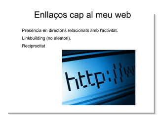 Funcionament general dels cercadors Paraules   claus  (keywods) introduïdes per l'usuari Resultats   ordenats aplicació algoritme 