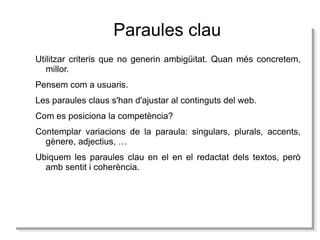 es.wikipedia.org/wiki/Social_Media_Optimization És molt habitual que es parli del SEM, referent només a la compra de publicitat en buscadors.  