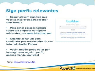 Fonte: http://migre.me/4JfUi
 