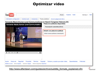 Optimizar video




http://www.afterdawn.com/guides/archive/subtitle_formats_explained.cfm
 