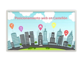 Posicionamiento web en Castellón
 