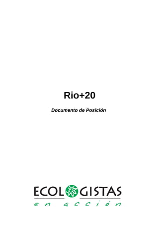 Rio+20
Documento de Posición
 