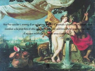 Així ho van fer i, enmig d'un solemne seguici d'animals i divinitats marines, van 
conduir a la jove fins el déu que la va prendre solemnement per esposa i des 
d'aquest moment va ser la seva companya. 
8 POSIDÓ I AMFITRITE DE ISAAC ISAACSZ 
 
