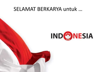 SELAMAT BERKARYA untuk …
 