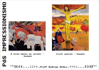 Pós Impressionismo (Segunda Série)