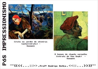 Pós Impressionismo (Segunda Série)