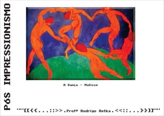 Pós Impressionismo (Segunda Série)