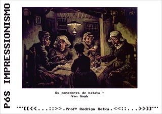 Pós Impressionismo (Segunda Série)