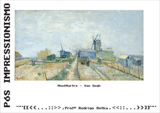 Pós Impressionismo (Segunda Série)