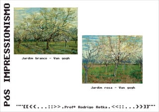 Pós Impressionismo (Segunda Série)