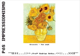 Pós Impressionismo (Segunda Série)
