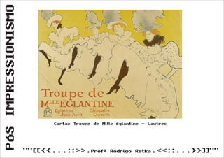 Pós Impressionismo (Segunda Série)