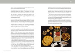 82 - Il valore della Mediterraneità 7. Appendice: “Le caratteristiche salienti della dieta mediterranea” - 83
da cibi ad elevato contenuto di grassi. Sovrappeso e obesità in Italia e Spagna sembrano es-
sere correlate, oltre che alla ridotta attività fisica, all’abbandono della dieta mediterranea.
Da un recente studio presentato nel luglio del 2009, dall’Associazione Italiana Dietetica
e Nutrizione Clinica e dall’Osservatorio Nutrizionale Grana Padano, viene confermata la
tendenza di abbandono della dieta mediterranea. In Italia, infatti, l’indice di adeguatezza
mediterranea si attesta all’1,44, ben lontano dal 7,2 di Nicotera del 1960 e dal 5,6 di Monte-
giorgio del 1965.
Come rileva l’ISTAT, da diversi anni è presente nel nostro Paese la tendenza ad abbando-
nare la dieta mediterranea tradizionale in favore di modelli alimentari diversi. Nella classi-
fica dell’ISTAT la Liguria è tra le Regioni con più bassa incidenza di infarto e non è difficile da
spiegare per via del tipo di alimentazione di questa Regione: alto consumo di pesce (soprat-
tutto quello azzurro), uso prevalente dell’olio d’oliva (tra i più pregiati d’Italia) come grasso
da condimento e grande impiego in cucina del pesto.
In conclusione, si evidenzia come il modello alimentare mediterraneo sia vicino e coe-
rente con le linee guida sull’alimentazione per la prevenzione delle principali malattie cro-
niche, pubblicate dalle più autorevoli società e istituti scientifici internazionali, e presenti
quindi nel suo complesso una base scientifica vasta e consolidata. Per questo motivo il mo-
dello mediterraneo è stato preso come punto di riferimento per i numerosi studi condotti
sulla relazione tra alimentazione e malattie croniche.
viceversa), ha rilevato una associazione inversa tra il punteggio ottenuto da una popola-
zione con i tassi di mortalità delle persone più anziane.
Anche negli studi di Panagiotakosa12
è emerso come l’incremento del livello di aderenza
alla dieta mediterranea sia risultato significativo nella previsione dei casi di ipertensione,
ipercolesterolemia, diabete e obesità negli adulti. Un aumento del 20% circa di aderenza
alla dieta mediterranea13
riduce l’insorgenza di malattie cardiovascolari del 4% nell’arco
di dieci anni.
Altri studi condotti da Trichopoulou14
hanno evidenziato come l’aderenza alla dieta
mediterranea produca significative riduzioni nei tassi complessivi di mortalità della po-
polazione, soprattutto nei decessi causati da malattie cardiovascolari e tumori. Medesimi
risultati si riscontrano anche negli studi recenti di Mitrou15
condotti per dieci anni su un
campione di oltre 380.000 americani.
Nello specifico per le malattie coronariche, De Lorgeril16
ha evidenziato come la dieta me-
diterranea riduca del 72% il rischio d’infarto. I risultati degli studi di Fung17
hanno confer-
mato, ancora una volta, gli effetti cardioprotettivi della dieta mediterranea. In un recente
studio di meta-analisi di Sofi18
è emerso come la dieta mediterranea rappresenti un fattore
protettivo contro tutte le cause di mortalità e, nello specifico, verso quelle legate a malattie
cardiovascolari e tumorali, ma anche verso il morbo di Parkinson e il morbo di Alzheimer.
Nonostante i risultati di tali studi indichino come lo stile alimentare cui tendere per una
vita sana è quello della dieta mediterranea, dagli anni cinquanta a oggi, cioè dal primo stu-
dio di Keys, si è assistito in tutta l’area del mediterraneo, Italia compresa, a un graduale
abbandono di questa dieta a favore di stili alimentari meno salutari.
Infatti, con riferimento al caso italiano, i risultati degli studi Fidanza19
hanno evidenzia-
to come l’indice di adeguatezza mediterranea in due città simbolo è calato drasticamente: a
Nicotera era di 7,2 nel 1960 e divenne 2,2 nel 1991, mentre a Montegiorgio dove era 5,6 nel
1965, si attestò a 3,9 nel 1991. L’abbandono della dieta mediterranea risulta marcato anche
nelle principali città italiane20
.
Baldini21
, in un recente studio effettuato sulla realtà spagnola e italiana, ha rilevato
come le giovani generazioni sembrano abbandonare gradualmente, e in modo costante, la
dieta mediterranea, a favore di nuove tendenze alimentari caratterizzate maggiormente
12	 Panagiotakosa D., Pitsavosb C., Arvanitic F., Adherence to the Mediterranean food pattern predicts the prevalence of
hypertension, hypercholesterolemia, diabetes and obesity, among healthy adults; the accuracy of the MedDietScore,
Preventive Medicine, Volume 44, Issue 4, April 2007
13	 La scala utilizzata nello studio è compresa tra 0 e 55, quindi un incremento di 10 punti sulla scala di adeguatezza medi-
terranea equivale a un incremento del 20% circa
14	 Trichopoulou A., Costacou T., Bamia C., Trichopoulos D., Adherence to a Mediterranean Diet and Survival in a Greek
Population, The New England Journal of Medicine, Volume 348, N° 26, 2003
15	 Mitrou PN, Kipnis V, Thiebaut Ac, Reedy J, Subar AF, Wirfalt E, Flood A, Mouw T,Hollenbeck AR, Letizmann M, Schatzkin
A. Mediterranean dietary pattern and prediction ofall-cause mortality in a U.S. population: results from the NIH-AARP
Diet and Health Study, Archives of Internal Medicine. 2007
16	 De Lorgeril M, Salen P, Martin JL, Monjaud I, Delaye J, Mamelle N., Mediterranean diet, traditional risk factors, and the
rate of cardiovascular complications after myocardial infarction: final report of the Lyon Diet Heart Study, Circulation,
1999
17	 Fung TT, McCullough ML, Newby PK, Manson JE, Meigs JB, Rifai N, Willett WC, Hu FB, Diet-quality scores and plasma
concentrations of markers of inflammation and endothelial dysfunction. American Journal of Clinical Nutrition, 2005
18	 Sofi F., Cesari F., Abbate R., Gensini G., Casini A., Adherence to Mediterranean diet and health Adherence to Mediter-
ranean diet and health, British Medical Journal, luglio, 2008
19	 Fidanza A., Fidanza F., Mediterranean Adequacy Index of Italian diets, Public Health Nutrition, 2004
20	L’indice di adeguatezza mediterraneo, così calcolato, mette in relazione le calorie introdotte da cibo appartenente a
quelli tipici della dieta mediterranea con quelli non appartenenti alla dieta mediterranea, attraverso una divisione. Un
indice uguale a 2 implica che per ogni caloria assunta da cibo non appartenente a dieta mediterranea vengono assunte
due calorie da cibo appartenente alla dieta mediterranea
21	 Baldini M., Pasqui F., Bordoni A., Maranesi M., Is the Mediterranean lifestyle still a reality? Evaluation of food consump-
tion and energy expenditure in Italian and Spanish university students, Public Health Nutrition, 2008
BillCurtsinger/NationalGeographicImageCollection
 