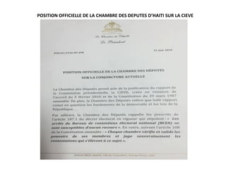 POSITION	
  OFFICIELLE	
  DE	
  LA	
  CHAMBRE	
  DES	
  DEPUTES	
  D’HAITI	
  SUR	
  LA	
  CIEVE	
  
 