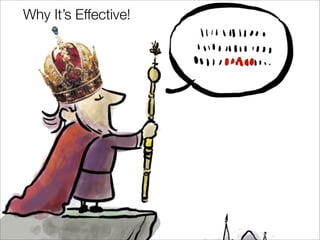 Why Its Effective!
 