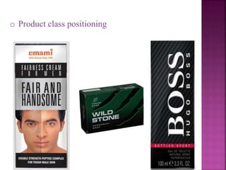 o Product class positioning