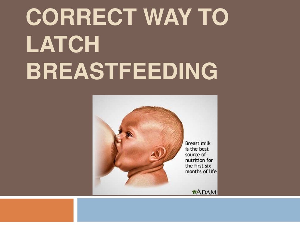 Positioning and correct way to latch breastfeeding...pptx