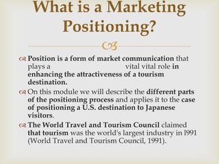 Positioning a tourism destination | PPTX